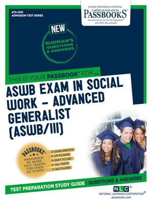 cover image of ASWB EXAMINATION IN SOCIAL WORK – ADVANCED GENERALIST (ASWB/III)
